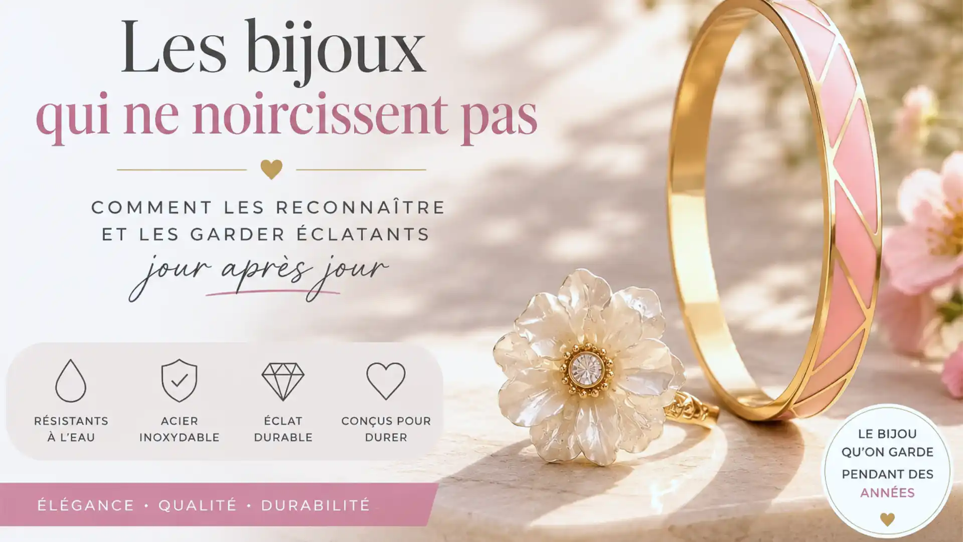Un beau bijou, c'est aussi un bijou qu'on garde avec plaisir année après année.
